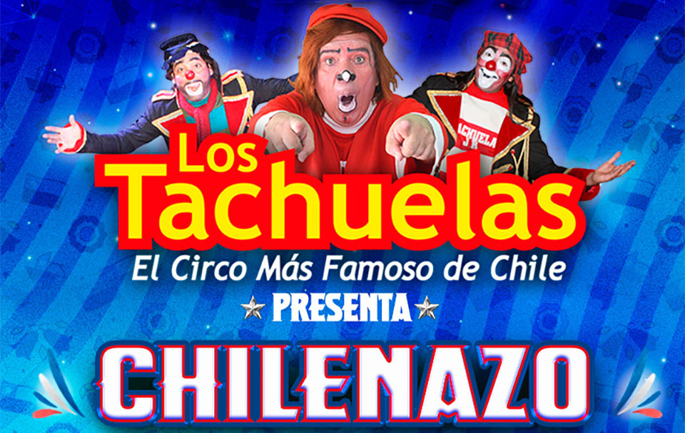 Circo Los Tachuelas "Chilenazo"