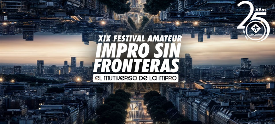 XIX FESTIVAL AMATEUR INTERNACIONAL “IMPRO SIN FRONTERAS”