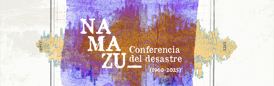 Namazu: conferencia del desastre (1960–2025)