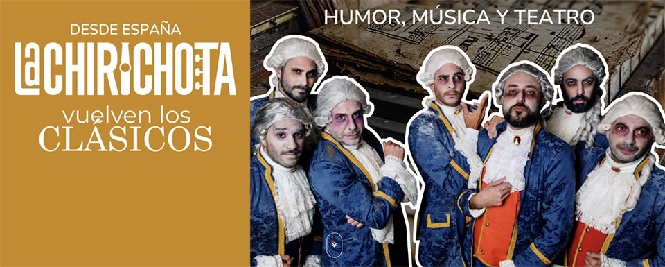 La Chirichota: “Vuelven los Clásicos”